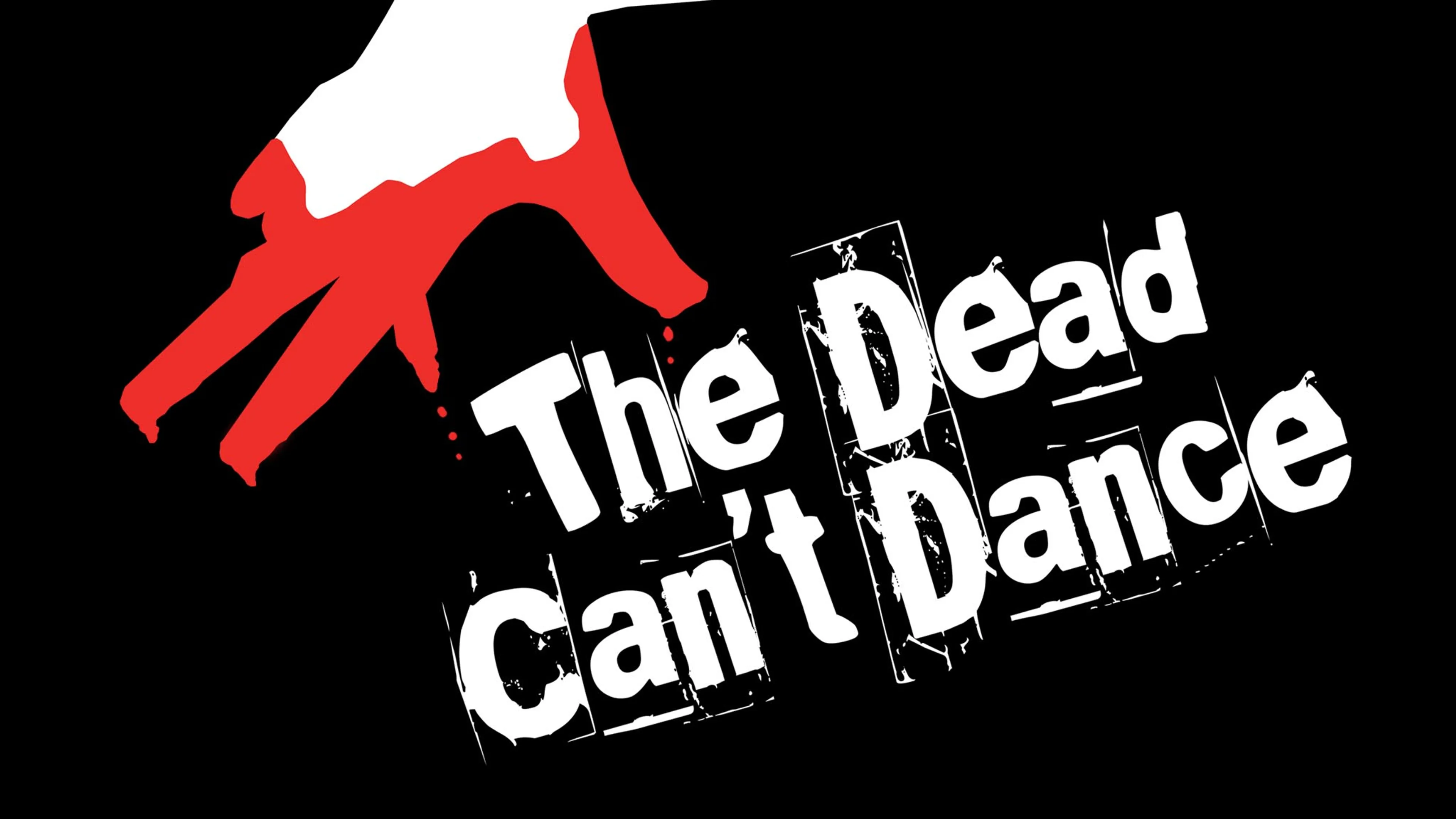 The Dead Can't Dance poster